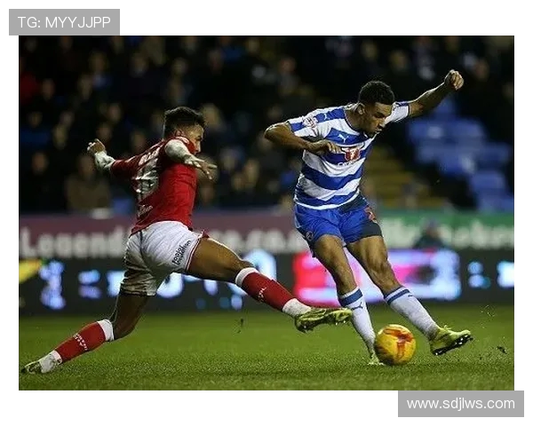 布里斯托与雷丁的激烈对决展现英冠球队的实力与魅力